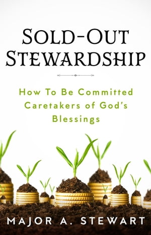 Sold-Out Stewardship