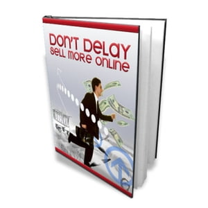 ŷKoboŻҽҥȥ㤨Dont Delay, Sell More Online How Make More Sales OnlineŻҽҡ[ Joseph Iredia ]פβǤʤ163ߤˤʤޤ