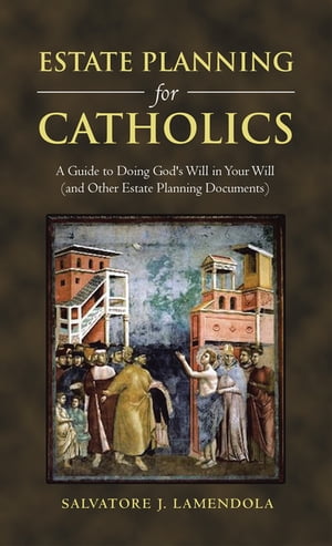 Estate Planning for Catholics