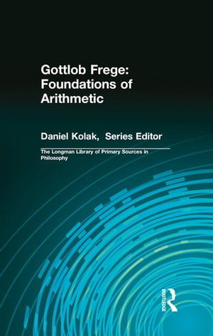 Gottlob Frege: Foundations of Arithmetic