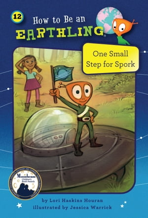 One Small Step for Spork (Book 12)【電子書籍】 Lori Haskins Houran