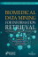 Biomedical Data Mining for Information Retrieval Methodologies, Techniques, and ApplicationsŻҽҡ[ Sujata Dash ]