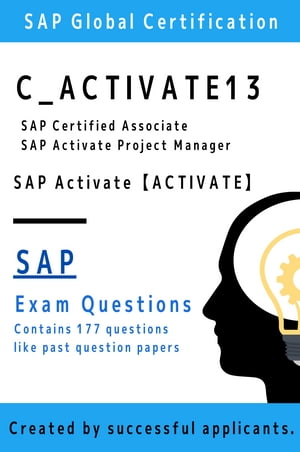 [SAP] C_ACTIVATE13 Exam Questions [Activate] (SAP Activate Methodology)