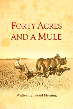 Forty Acres and a Mule【電