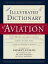 An Illustrated Dictionary of Aviation