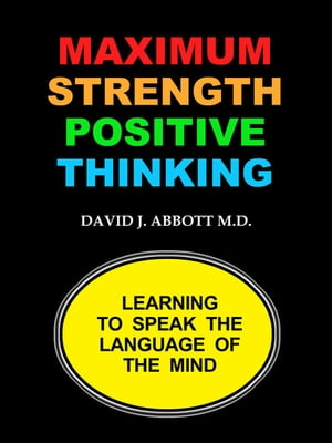 Maximum Strength Positive Thinking