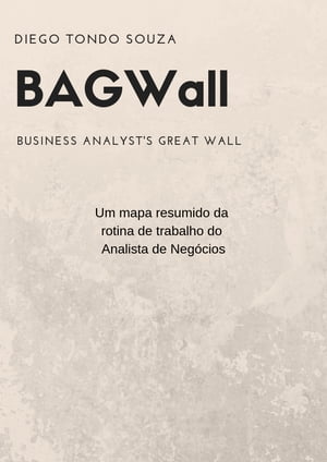 BAGWall - Business Analyst's Great Wall