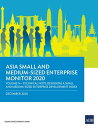 ŷKoboŻҽҥȥ㤨Asia Small and Medium-Sized Enterprise Monitor 2020: Volume IV Technical NoteDesigning a Small and Medium-Sized Enterprise Development IndexŻҽҡ[ Asian Development Bank ]פβǤʤ640ߤˤʤޤ