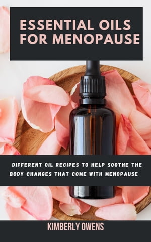 ESSENTIAL OILS FOR MENOPAUSE