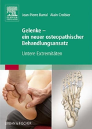 Gelenke - ein neuer osteopathischer Behandlungsansatz