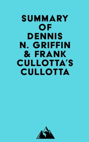 Summary of Dennis N. Griffin &Frank Cullotta's CullottaŻҽҡ[ ? Everest Media ]