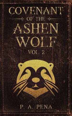 Covenant of the Ashen Wolf Vol. 2 The Ashen Wolf, #2