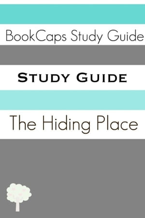 Study Guide: The Hiding Place (A BookCaps Study Guide)