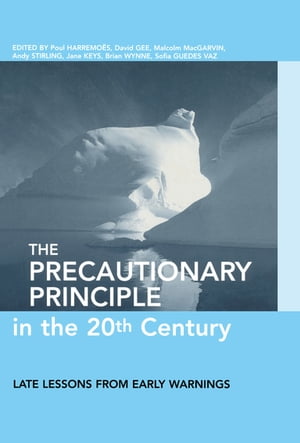 The Precautionary Principle in the 20th Century