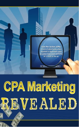 CPA Marketing Revealed