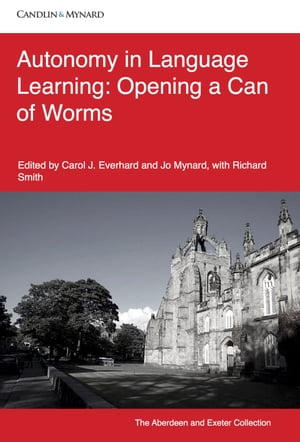 Autonomy in Language Learning:?Opening a Can of Worms