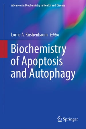 Biochemistry of Apoptosis and Autophagy