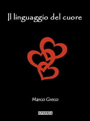 Il linguaggio del cuore