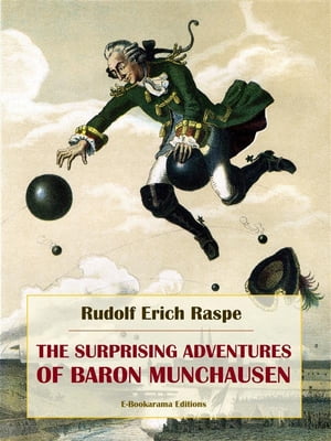 ŷKoboŻҽҥȥ㤨The Surprising Adventures of Baron MunchausenŻҽҡ[ Rudolf Erich Raspe ]פβǤʤ61ߤˤʤޤ