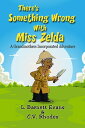 There's Something Wrong with Miss Zelda【電子