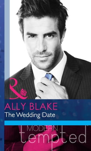 ŷKoboŻҽҥȥ㤨The Wedding Date (Mills & Boon Modern HeatŻҽҡ[ Ally Blake ]פβǤʤ507ߤˤʤޤ