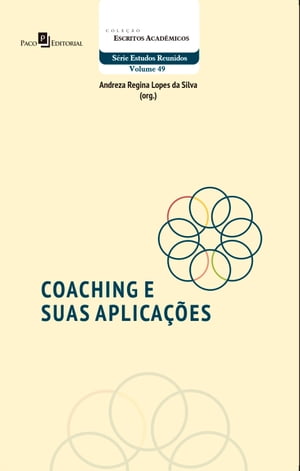 Coaching e suas Aplica??es【電子書籍】[ Andreza Regina Lopes Da Silva ]