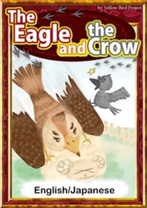 The Eagle and the Crow　【English/Japanese versions】