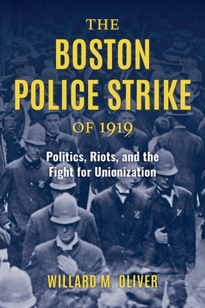 The Boston Police Strike of 1919