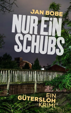 Nur ein Schubs Ein G?tersloh-Krimi【電子書