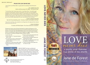 Love Never Dies - A Psychic Artist Illustrates True Stories of the Afterlife