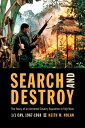 Search and Destroy The Story of an Armored Cavalry Squadron in Viet Nam, 1/1 Cav...