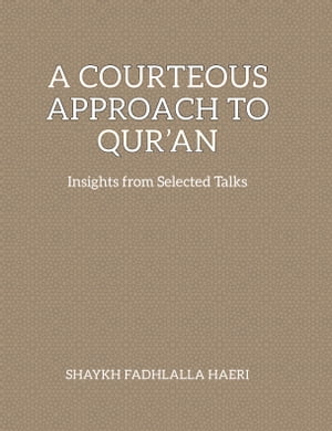 A Courteous Approach to Qur’an