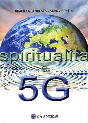 Spiritualit? e 5G【電子書籍】[ Graciela Cambeses ]