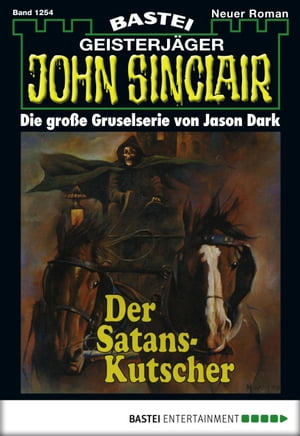 John Sinclair 1254 Der SatanskutscherŻҽҡ[ Jason Dark ]