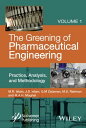 The Greening of Pharmaceutical Engineering, Practice, Analysis, and Methodology