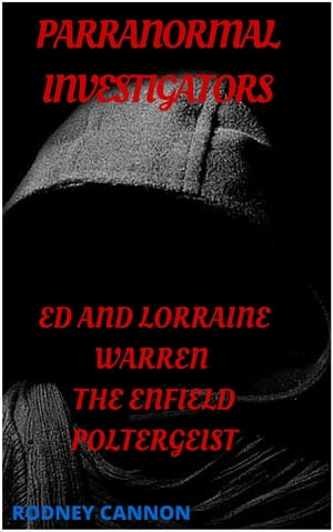 Paranormal Investigators ed And Lorraine Warren, The Enfield Poltergeist