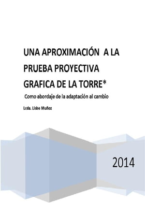 Una Aproximacion a la Prueba Proyectiva de la Gr?fica de la Torre