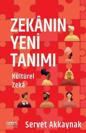 Zekanın Yeni Tanımı - Kültürel Zeka