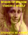 Words of Wisdom: Virginia Woolf【電子書籍】[ Students' Academy ]