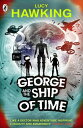 George and the Ship of Time【電子書籍】 Lucy Hawking