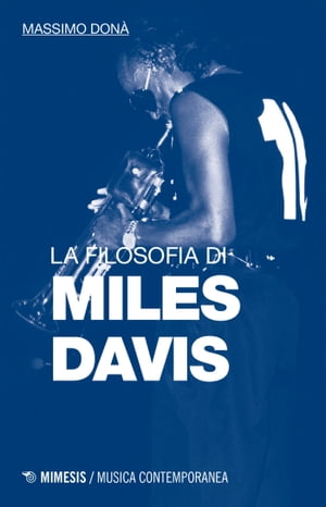 La filosofia di Miles Davis【電子書籍】[ Massimo Don? ]