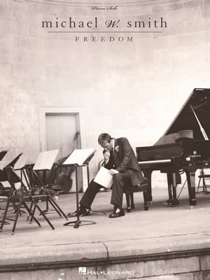 Michael W. Smith - Freedom (Songbook)