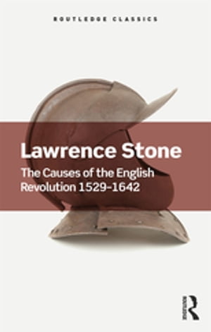 The Causes of the English Revolution 1529-1642Żҽҡ[ Lawrence Stone ]