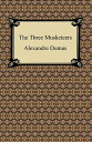 The Three Musketeers【電子書籍】[ Alexandr