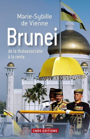 Brunei de la thalassocratie ? la rente