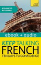 ＜p＞If you already have the basics and want to learn more French, this advanced beginner audio-based course will boost your confidence to speak and understand.＜/p＞ ＜p＞Practise the most frequent words and expressions for:＜br /＞ -completing a questionnaire＜br /＞ -staying at a hotel＜br /＞ -going out for dinner and drinks＜br /＞ -dealing with an emergency＜br /＞ -giving directions＜br /＞ -being welcomed by an old friend＜br /＞ -having dinner at a friend’s house＜br /＞ -going wine-tasting＜br /＞ -shopping at a market＜br /＞ -taking public transport.＜/p＞ ＜p＞You'll progress in your understanding by working out language patterns for yourself, personalise your French with interactive role-plays and perfect your pronunciation to sound more natural.＜br /＞ Rely on Teach Yourself, trusted by language learners for over 70 years＜/p＞画面が切り替わりますので、しばらくお待ち下さい。 ※ご購入は、楽天kobo商品ページからお願いします。※切り替わらない場合は、こちら をクリックして下さい。 ※このページからは注文できません。