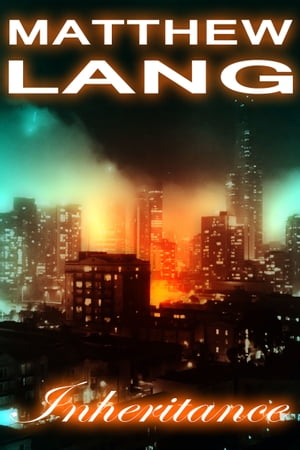 ŷKoboŻҽҥȥ㤨InheritanceŻҽҡ[ Matthew Lang ]פβǤʤ131ߤˤʤޤ