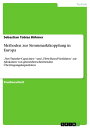 Methoden zur Strommarktkopplung in Europa 'Net-Transfer-Capacities-' und 'Flow-Based-Verfahren' zur Allokation von grenz?berschreitenden ?bertragungskapazit?ten【電子書籍】[ Sebastian Tobias B?hmer ]