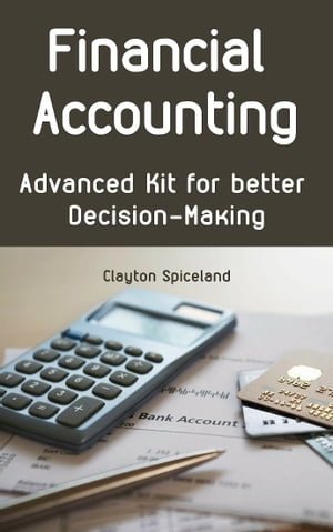 Financial Accounting Advanced Kit for better Decision-Making