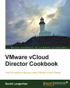 VMware vCloud Director Cookbook【電子書籍】 Daniel Langenhan